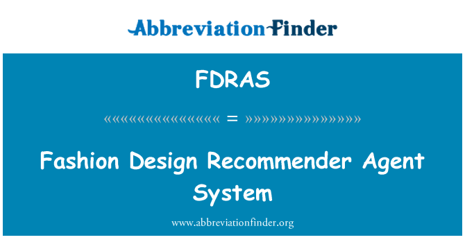 FDRAS: Fashion Design Recommender Agent système