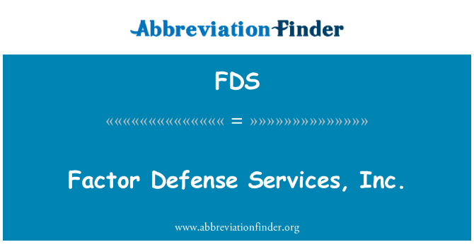 FDS: Faktor pertahanan Services, Inc