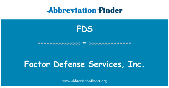 FDS: Factor Defense Services, Inc.