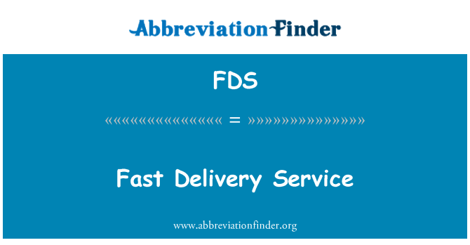 FDS: Fast Delivery Service