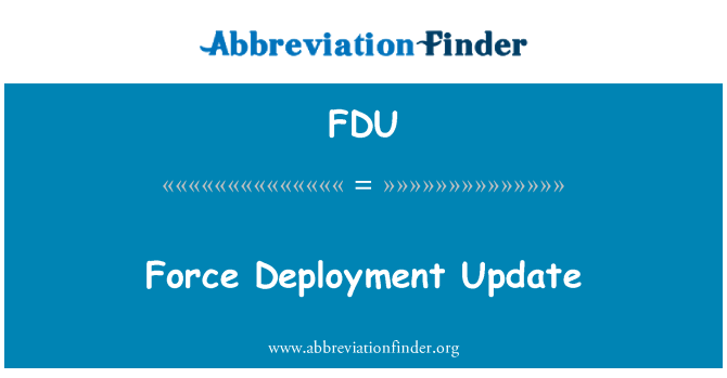 FDU: Force Deployment Update