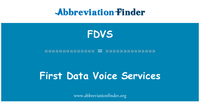 FDVS: First Data Voice Services