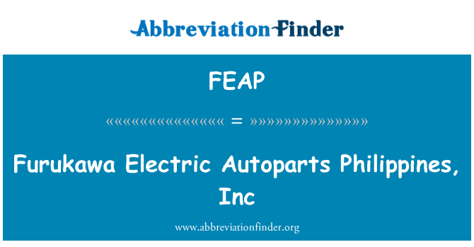 FEAP: Furukawa elektrisk Autoparts Filippinene, Inc