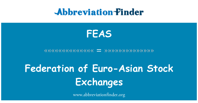 FEAS: Fédération des bourses d'Europe et l'Asie