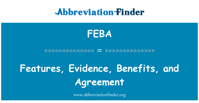 FEBA: सुविधाएँ, साक्ष्य, लाभ, और समझौते
