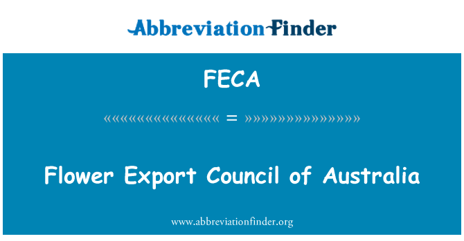 FECA: Flower Export Council of Australia