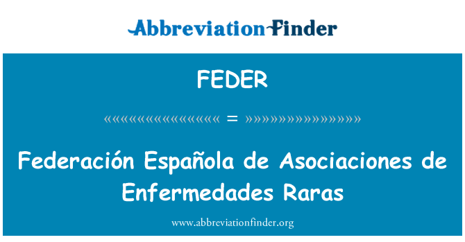 FEDER: Federación אספניולה דה Asociaciones דה Enfermedades Raras