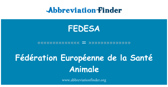 FEDESA: Міжнародна Федерація Européenne de la Santé Animale