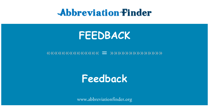 FEEDBACK: Feedback