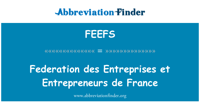 FEEFS: Federazione des Entreprises et imprenditori de France