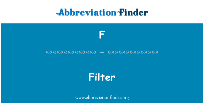 F: Filtru