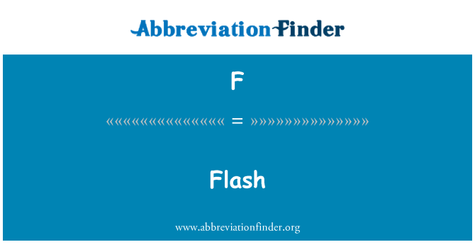 F: Flash