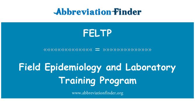 FELTP: Področju epidemiologije in Program usposabljanja laboratorija