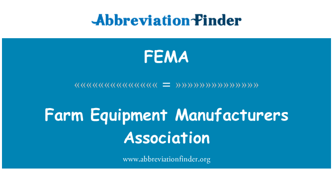 FEMA: Fèm travay tè ekipman Fabricants asosyasyon