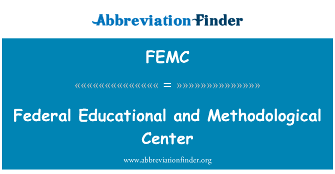 FEMC: Centro Federal educacional e metodológico