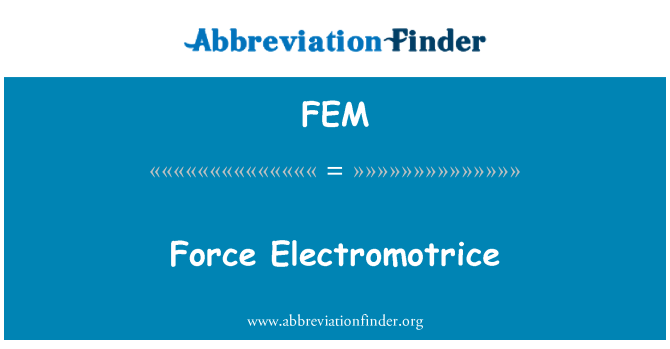 FEM: Fòs Electromotrice