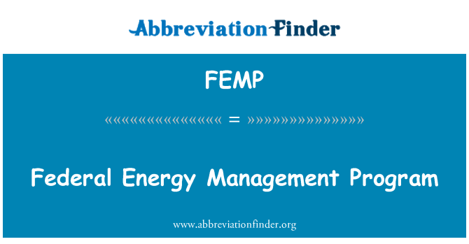 FEMP: Il-programm ta ' l-amministrazzjoni Federali ta ' l-enerġija