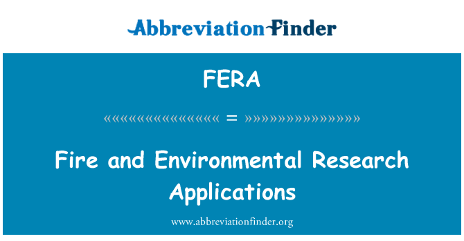 FERA: Fire and Environmental Research Applications