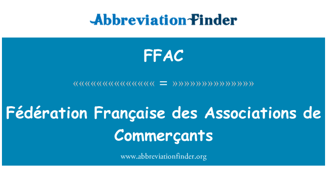 FFAC: Fédération Française des Associations de Commerçants