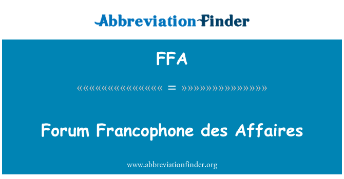 FFA: Forum Francophone des Affaires