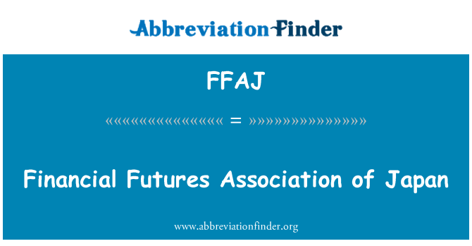 FFAJ: الرابطة اليابانية للعقود المالية الآجلة