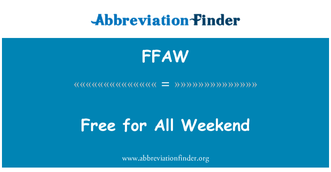 FFAW: Für alle am Wochenende frei