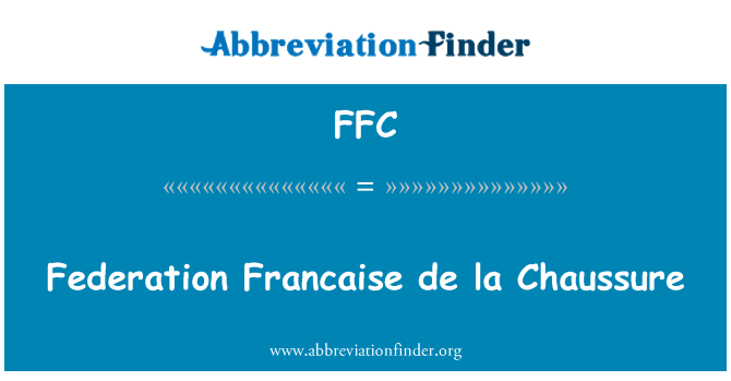 FFC: Federation Francaise de la Chaussure