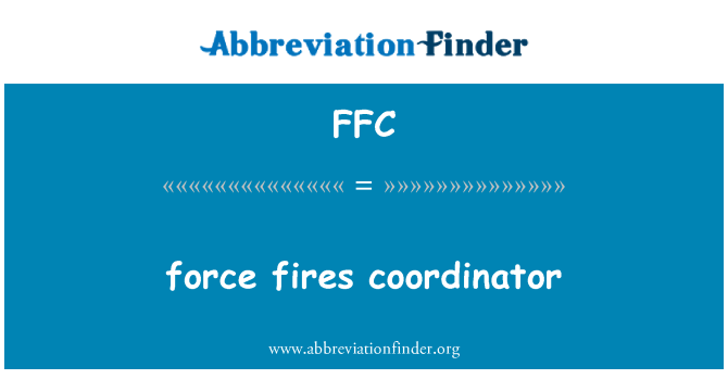 FFC: Feuer-Koordinator zu erzwingen
