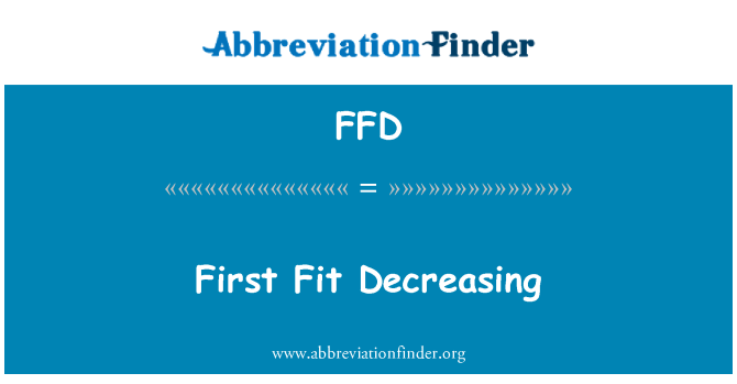 FFD: Primer forma decreixent