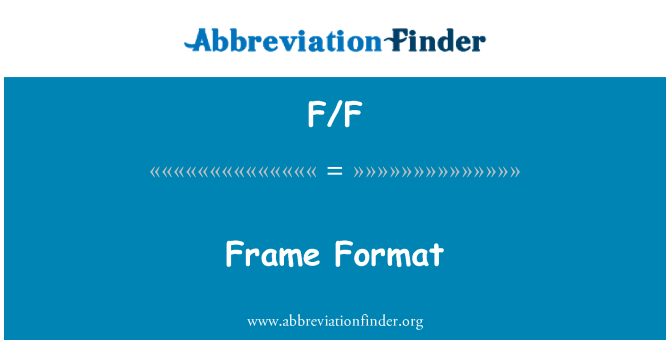 F/F: Formato del frame