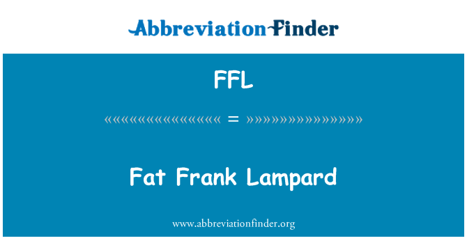 FFL: Fat Frank Lampard