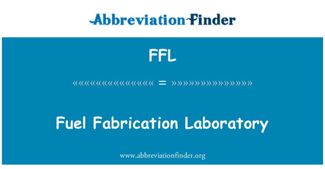 FFL: 燃料製造實驗室