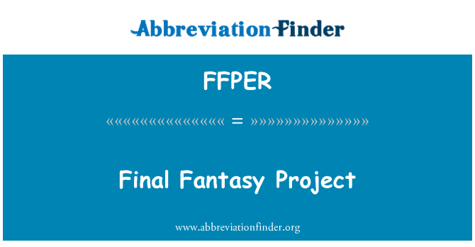 FFPER: Final Fantasy проекту