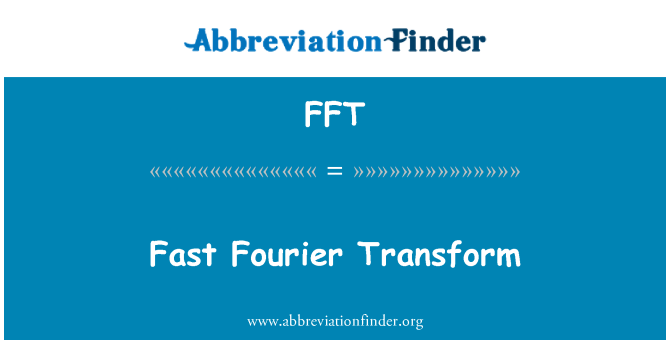 FFT: फास्ट फूरियर रूपांतरण