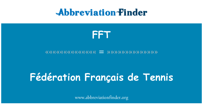 FFT: Fédération svp de tenis
