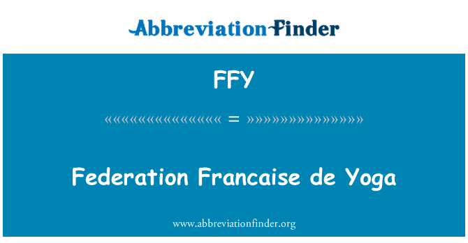 FFY: הפדרציה Francaise דה יוגה