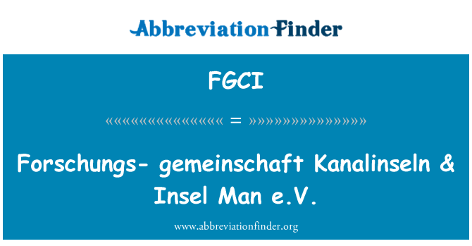 FGCI: Forschungsgemeinschaft Gemeinschaftunternehmen & Insel Mann e.V.