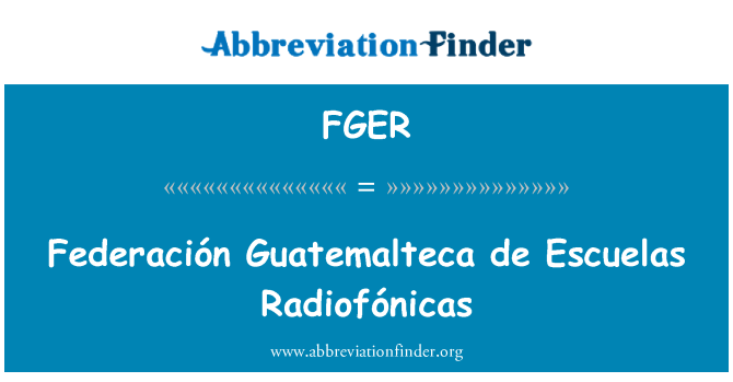 FGER: Federación Guatemalteca de Escuelas Radiofónicas