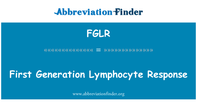 FGLR: 第一代淋巴细胞反应