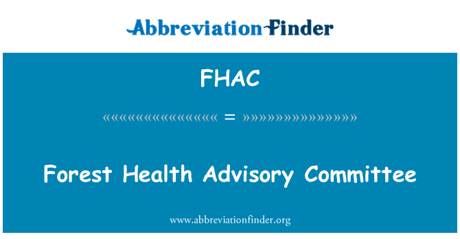 FHAC: Forest Health Advisory Committee