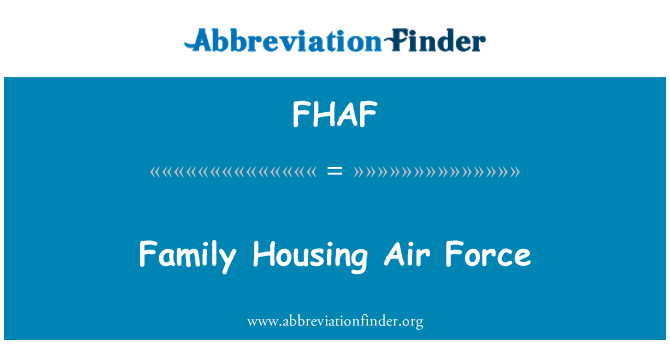 FHAF: Famiglia Housing Air Force