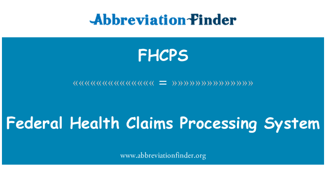 FHCPS: Prosesu System hawliadau iechyd ffederal