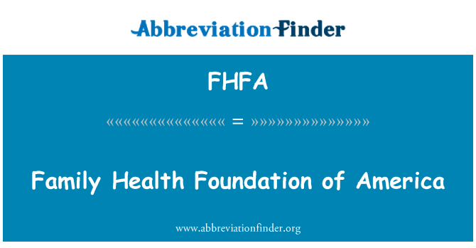 FHFA: Family Health Foundation America