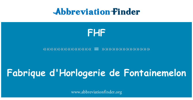 FHF: Fabrique d'Horlogerie de Fontainemelon