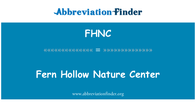 FHNC: Fern Hollow Nature Center