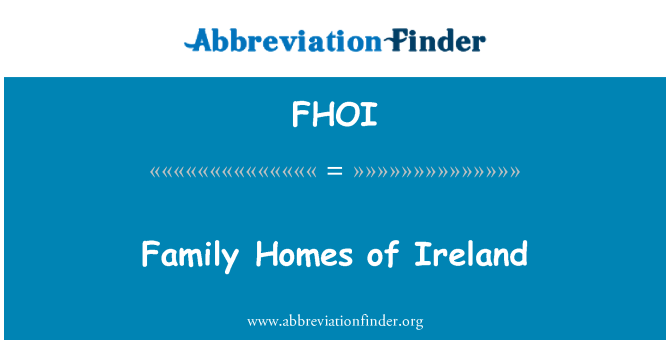 FHOI: Maisons de famille de l'Irlande