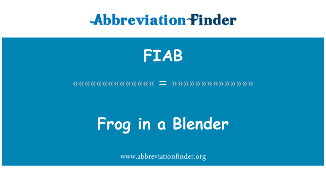 FIAB: Bir blender kurbağa