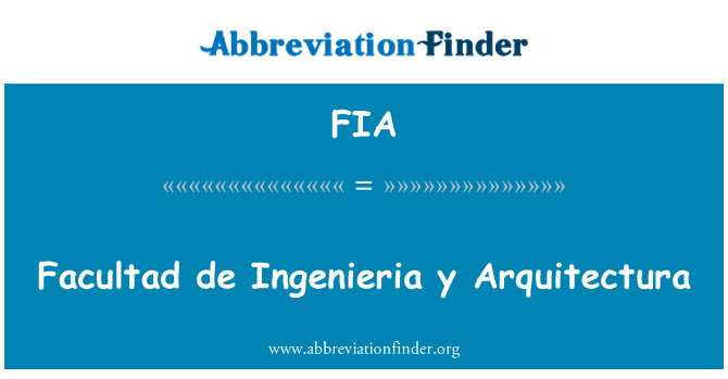 FIA: Facultad de Ingenieria y Arquitectura