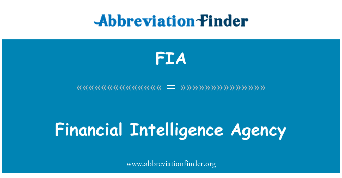 FIA: Financial Intelligence Agency