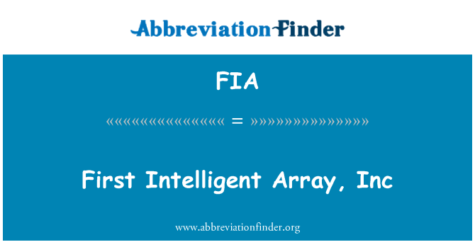 FIA: Primeira matriz inteligente, Inc